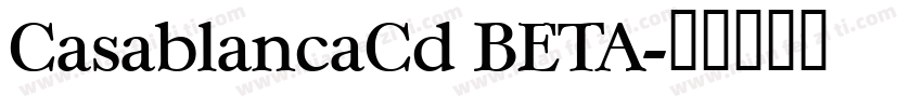 CasablancaCd BETA字体转换
